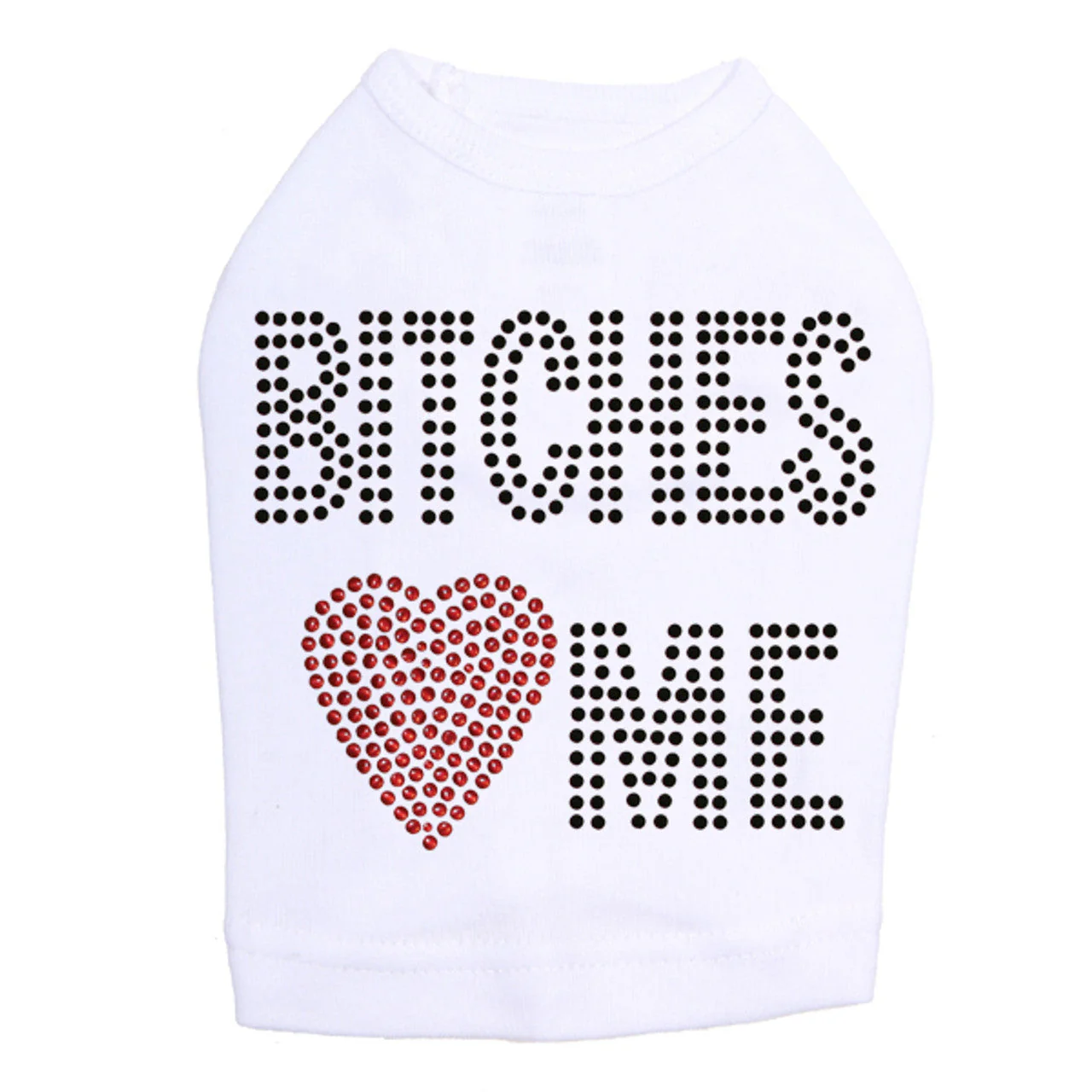 Bitches Love Me - Dog Tank - Image 11