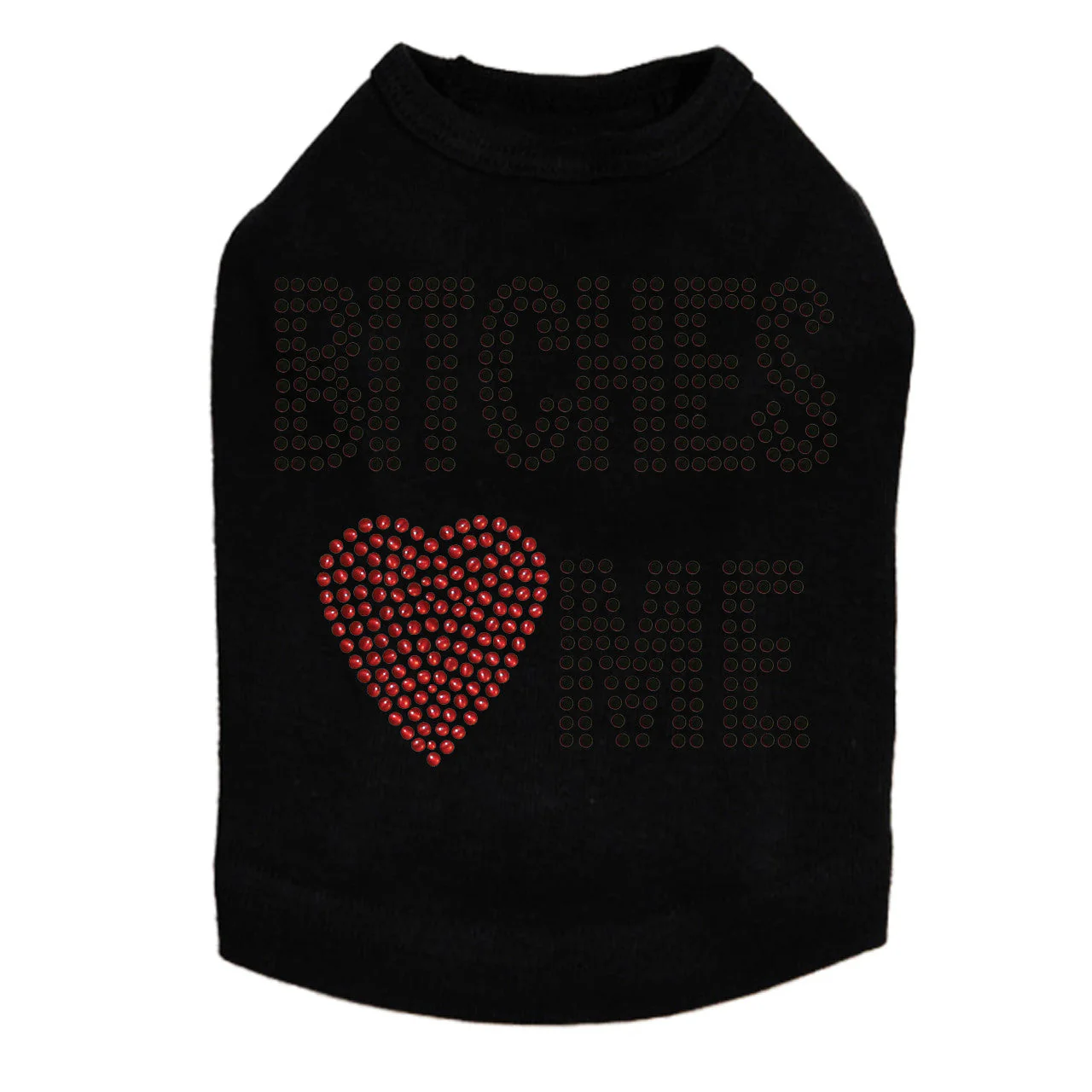 Bitches Love Me - Dog Tank - Image 2