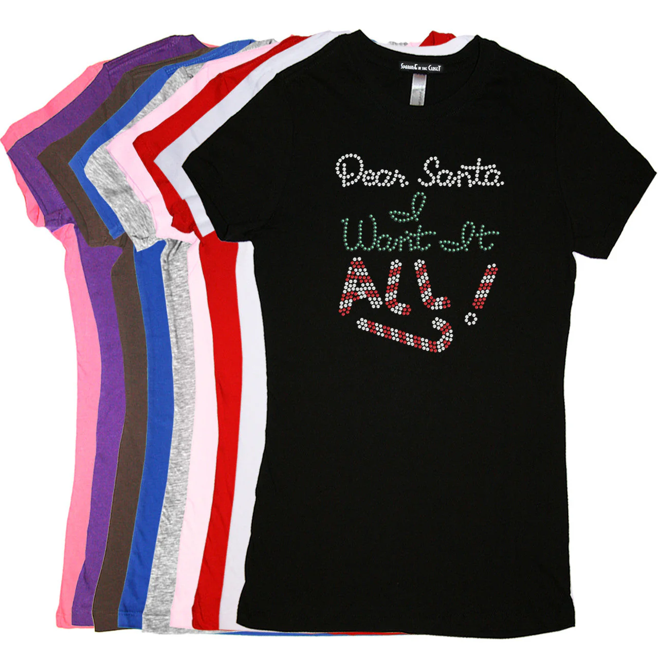 Dear Santa, I Want it All! - Women's Tee - Image 12