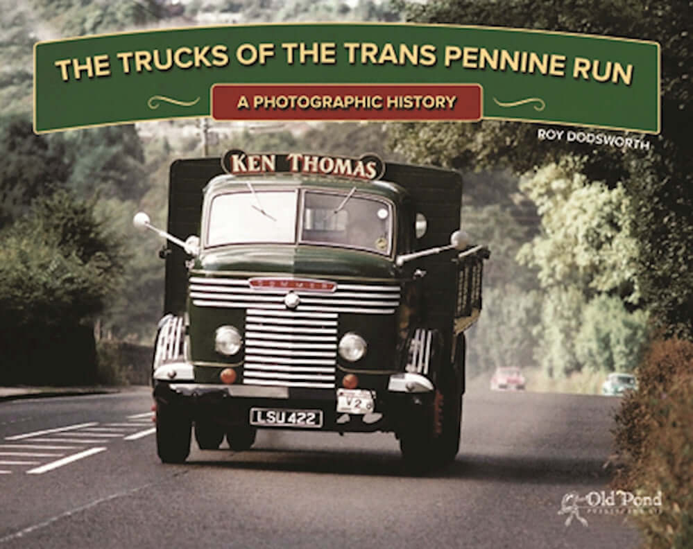 The Trucks of the Trans Pennine Run: A Photographic History - Image 6